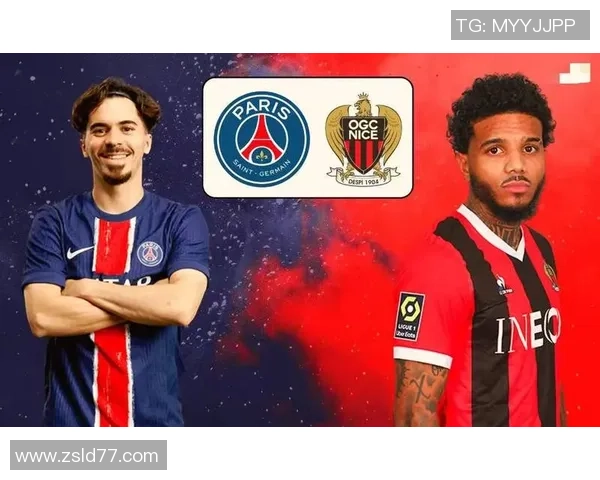 巴黎圣日耳曼对尼斯精彩直播全程回顾与赛后分析